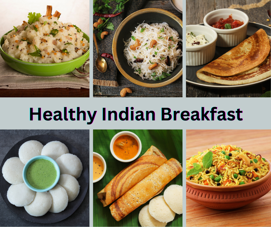 Healthy Indian Breakfast 